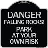 Signmission Danger Falling Rocks! Park Your Own Risk Heavy-Gauge Aluminum Sign, 18" H, BS-1818-24197 A-DES-BS-1818-24197